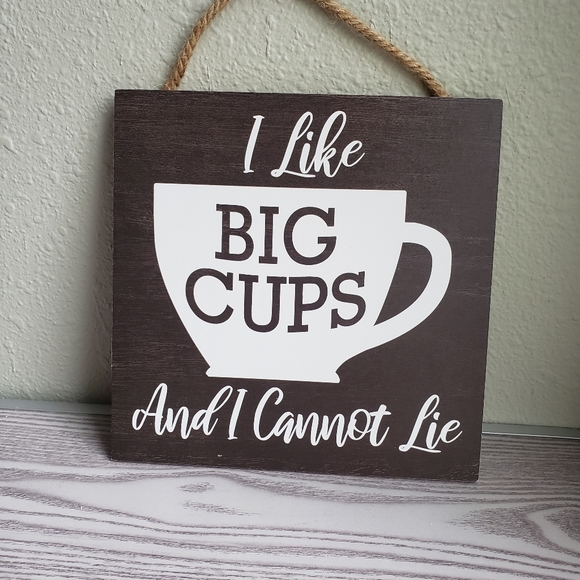 'I like big cups' wood wall sign - Picture 2 of 2